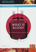 Biology of the Human Body: What Is Blood 