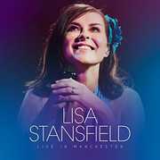 Live in Manchester , Lisa Stansfield