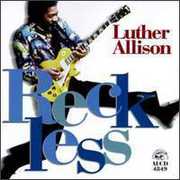 Reckless , Luther Allison
