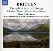 Complete Scottish Songs , Mark Wilde