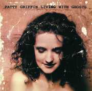 Living with Ghosts , Patty Griffin