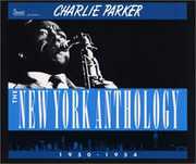 New York Anthology [Import] , Charlie Parker
