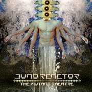 Mutant Theatre , Juno Reactor