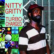 Turbo Charged , Nitty Gritty