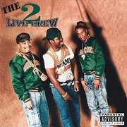The Original 2 Live Crew [Explicit Content] , 2 Live Crew