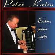 Brahms Piano Works , Peter Katin
