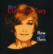 Now and Then , Claiborne Cary