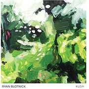 Kush , Ryan Blotnick