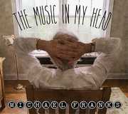 The Music In My Head , Michael Franks