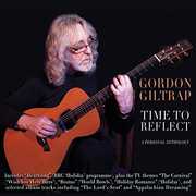 Time to Reflect: A Personal Anthology , Gordon Giltrap