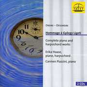 Hommage a Gyorgy Ligeti: Complete Piano , Carmen Piazzini