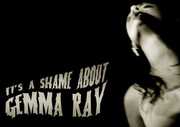 It's a Shame About Gemma Ray , Gemma Ray