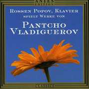 Rossen Popov Plays Pancho Vladiguerov , Rossen Popov