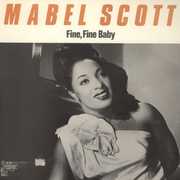 Fine Fine Baby , Mabel Scott