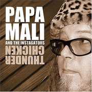 Thunder Chicken , Papa Mali