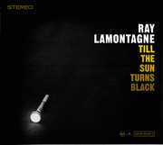 Till the Sun Turns Black , Ray LaMontagne