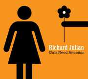 Girls Need Attention , Richard Julian