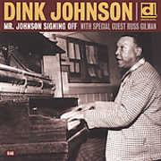 Mr. Johnson Signing Off , Dink Johnson