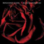 Black Cadillac , Rosanne Cash