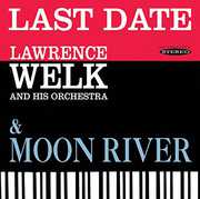 Last Date & Moon River , Lawrence Welk