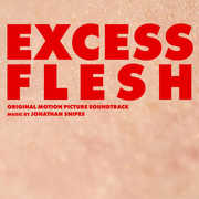 Excess Flesh (Original Soundtrack) , Jonathan Snipes