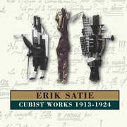 Cubist Works 1913-1924 , Erik Satie
