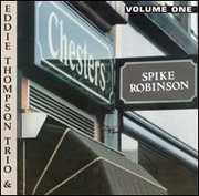 At Chester's, Vol. 1 , Spike Robinson
