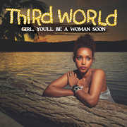 Girl You'll Be a Woman Soon , Third World
