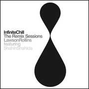 Infinite Chill (Remix Sessions) , Lawson Rollins