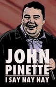 I Say Nay Nay , John Pinette