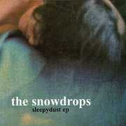 Sleepydust , The Snowdrops