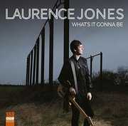 What's It Gonna Be , Laurence Jones