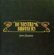 Silver Mountain , Deadstring Brothers