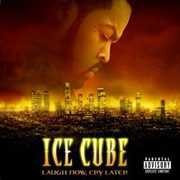 Laugh Now, Cry Later [Explicit Content] , Ice Cube