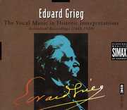 Vocal Music in Historic Interpretations , E. Grieg