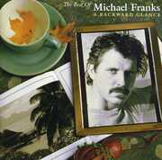 The Best Of Michael Franks: A Backward Glance , Michael Franks