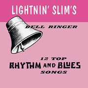 Bell Ringer , Lightnin' Slim