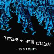This Is a Mutiny , Tear Them Down