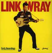 Early Recordings [Import] , Link Wray