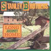 Long Journey Home , The Stanley Brothers