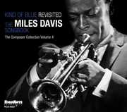 Kind Of Blue: Revisited The Miles Davis Songbook , Various Artists