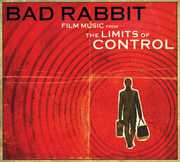 The Limits of Control (Music From the Film) , Bad Rabbit