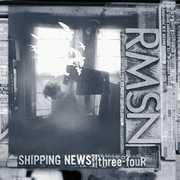 Three Four , Shipping News