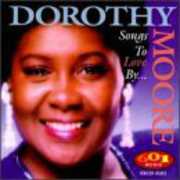 Songs to Love By , Dorothy Moore