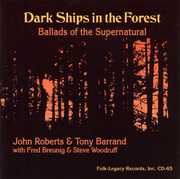 Dark Ships in the Forest , John Roberts & Tony Barrand