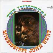 Immortal , Mississippi John Hurt