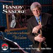 Unconventional Wisdom , Randy Sandke