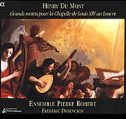 Grands Motets Pour la Chapelle de Louis Xiv , Ensemble Pierre Robert