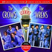 The Crows Meet The Wrens , The Crows