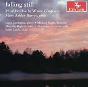 Falling Still: Music for Oboe By Women Composers , Mary Ashley Barret